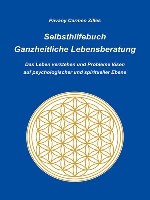 cover image of Selbsthilfebuch Ganzheitliche Lebensberatung